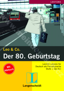 Der 80. Geburtstag - německá lehká četba vč. vloženého CD (úroveň/ Stufe 1)
