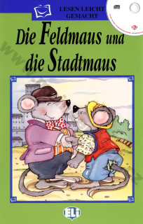 Die Feldmaus und die Stadtmaus - zjednodušená četba vč. CD v němčině pro děti