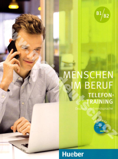 Menschen im Beruf: Telefontraining B1-B2 – cvičebnice telefonické komunikace