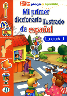 Mi primer diccionario de espanol - La ciudad - obrázkový slovník pro děti
