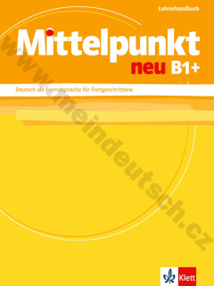 Mittelpunkt neu B1+ - metodická příručka