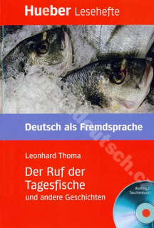 Der Ruf der Tagesfische - německá četba v originále s CD (úroveň B2)