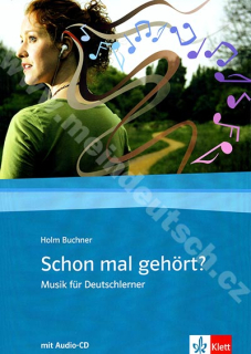 Schon mal gehört? - hudba a písničky do výuky němčiny vč. audio-CD