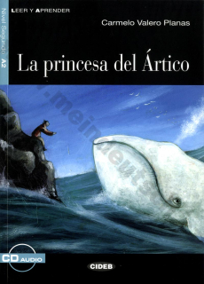 La princesa del Ártico - zjednodušená četba A2 ve španělštině (CIDEB) vč. CD