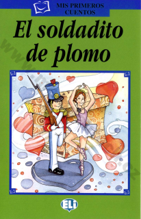 El soldat de plomo - zjednodušená četba ve španělštině pro děti - A1