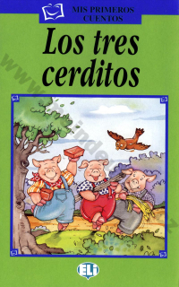 Los tres cerditos - zjednodušená četba ve španělštině pro děti - A1