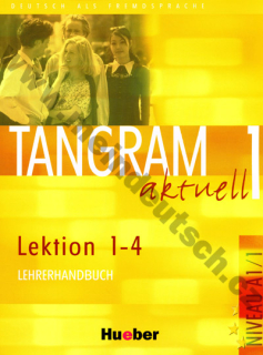 Tangram aktuell 1 (lekce 1-4) - metodická příručka (metodika)