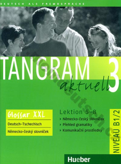 Tangram aktuell 3 (lekce 5-8) Glossar XXL - CZ slovníček