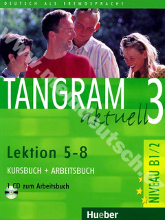 Tangram aktuell 3 (lekce 5-8) - učebnice němčiny a pracovní sešit s audio-CD