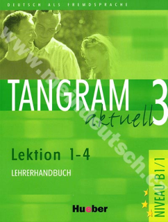 Tangram aktuell 3 (lekce 1-4) - metodická příručka (metodika)