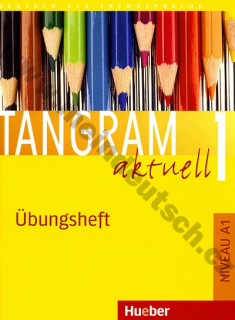 Tangram aktuell 1 (lekce 1-8) - cvičebnice němčiny (Übungsheft)