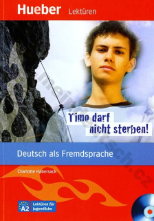 Timo darf nicht sterben! - zjednodušená četba v němčině A2 vč. audio-CD 