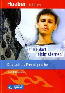 Timo darf nicht sterben! - zjednodušená četba v němčině A2
