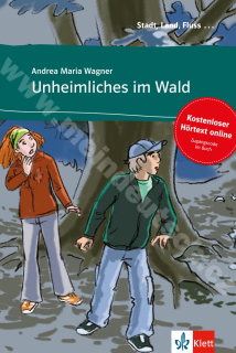 Unheimlilches im Wald - četba v němčině s poslechem (Stadt, Land, Fluss)
