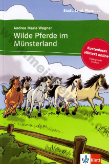 Wilde Pferde im Münsterland - četba v němčině s poslechem (Stadt, Land, Fluss)