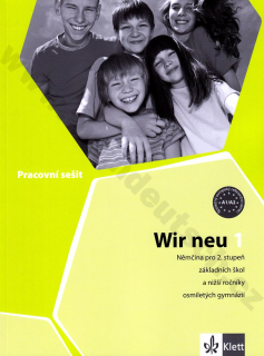 Wir neu 1 - pracovní sešit k učebnici němčiny pro základní školy