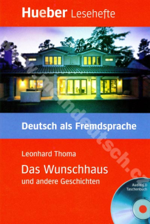 Das Wunschhaus und andere Geschichten - německá četba v originále s CD (B1)