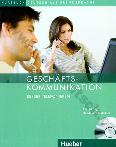 Geschäftskommunikation - Besser telefonieren - cvičebnice + CD 