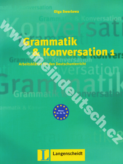 Grammatik und Konversation 1 - německé prac. listy 