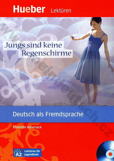 Jungs sind keine Regenschirme - zjednodušená četba v němčině A2 vč. audio-CD 