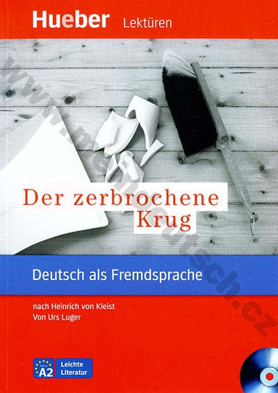 Der zerbrochene Krug - německá četba v originále s CD (úroveň A2) 