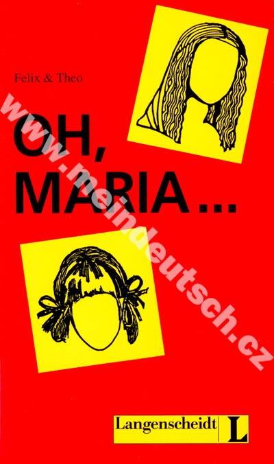 Oh, Maria - lehká četba v němčině náročnosti # 1