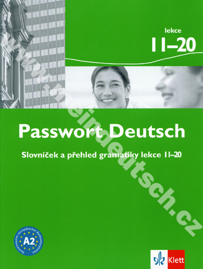 Passwort Deutsch - slovníček k části 2. dílu a 3. dílu (lekce 11-20) 