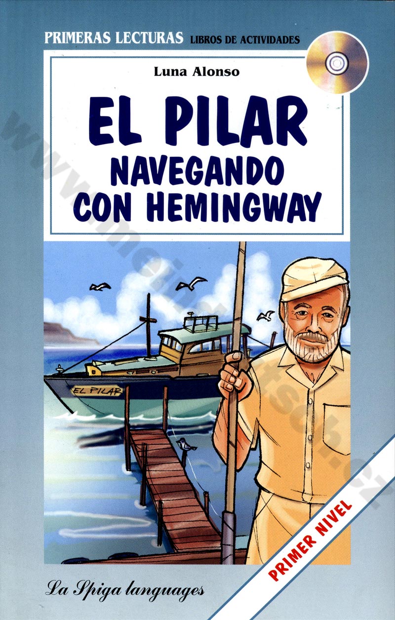 El pilar navegando noc Hemingway - španělská jednoduchá četba A2+ CD 