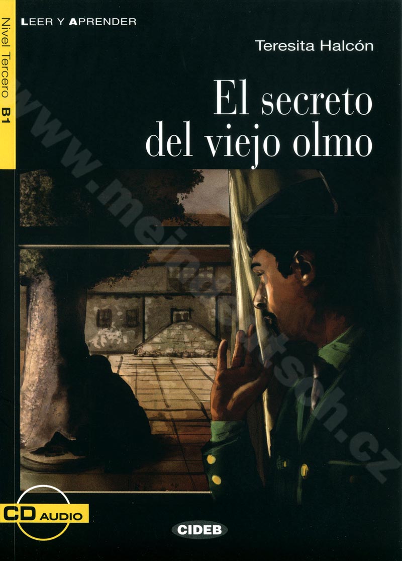 El secreto del viejo olmo - zjednodušená četba B1 ve španělštině (CIDEB) vč. CD