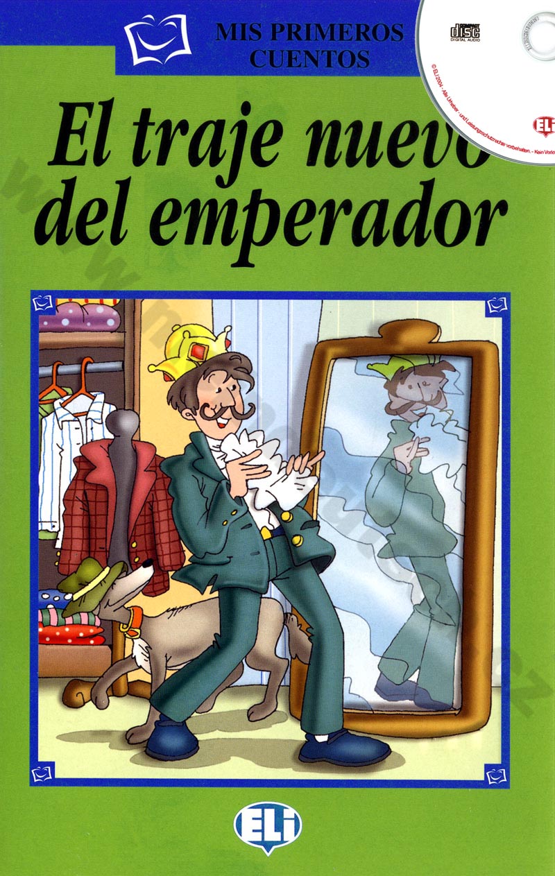 El traje nuevo del emperador - španělská jednoduchá četba A1 + CD 
