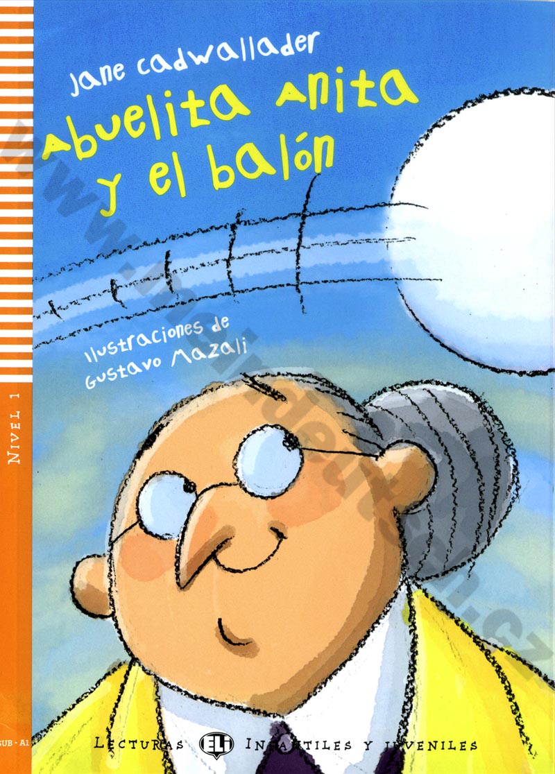 Abuelita Anita y el balón - španělská jednoduchá četba A1+ CD 
