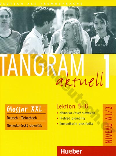 Tangram aktuell 1 (lekce 5-8) Glossar XXL - CZ slovníček 