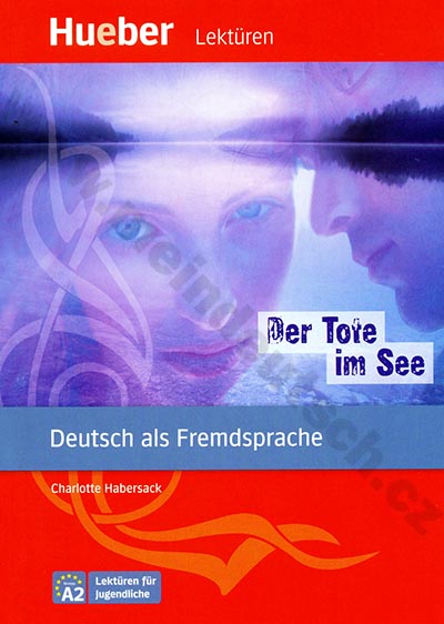 Der Tote im See - německá četba v originále (úroveň A2) 