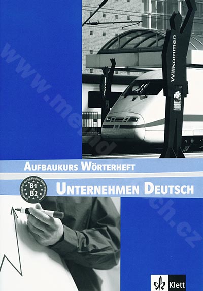 Unternehmen Deutsch Aufbaukurs - německý slovníček