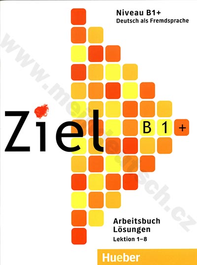 Ziel B1+ – řešení k pracovnímu sešitu B1+