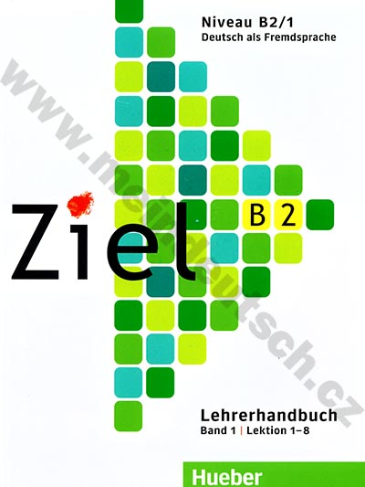 Ziel B2/1 – metodická příručka k 1. půldílu B2 (lekce 1-8)