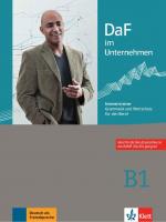 DaF im Unternehmen B1 Intensivtrainer - Grammatik und Wortschatz 