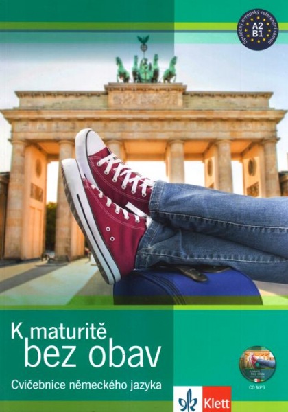 K maturitě bez obav - nové vydání - cvičebnice A2 - B1 vč. CD