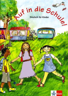 Auf in die Schule - učebnice němčiny s písničkami pro děti