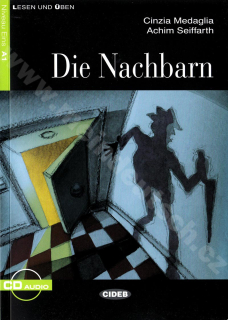 Die Nachbarn - zjednodušená četba A1 v němčině (edice CIDEB) vč. CD