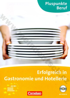 Erfolgreich in Gastronomie und Hotellerie – cvičebnice němčiny v pohostinství