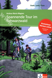 Spannende Tour im Schwarzwald - četba v němčině s poslechem (Stadt, Land, Fluss)